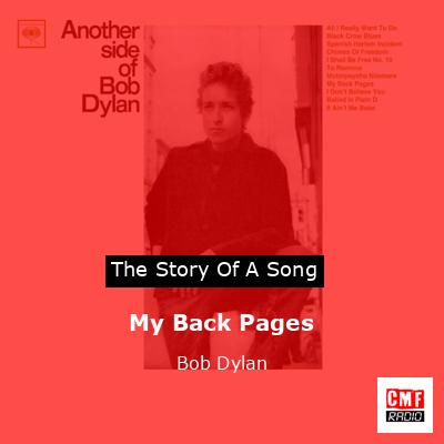 Story of the song My Back Pages  - Bob Dylan