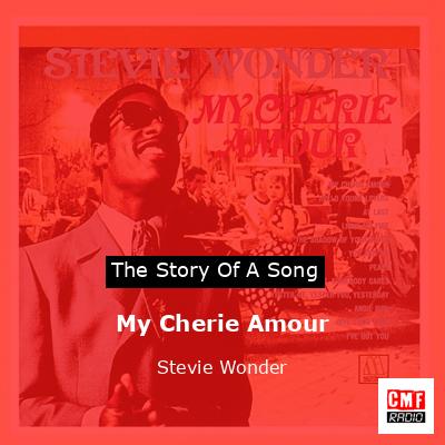 Story of the song My Cherie Amour - Stevie Wonder