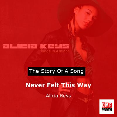 Never Felt This Way – Alicia Keys