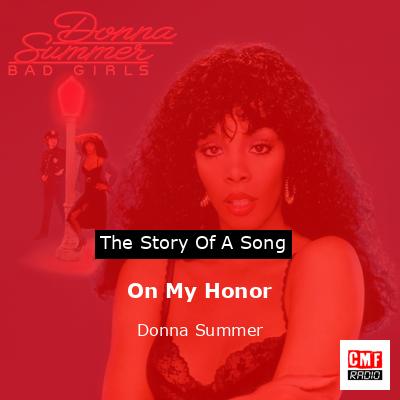Story of the song On My Honor - Donna Summer