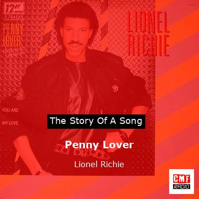 Story of the song Penny Lover - Lionel Richie