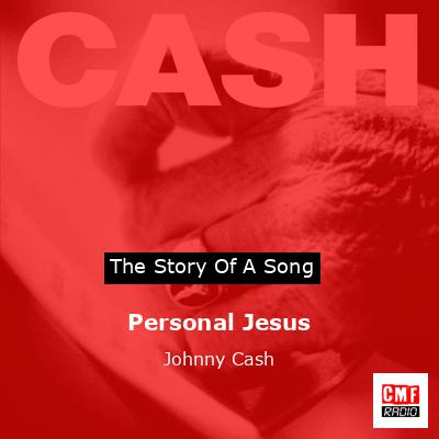 Personal Jesus – Johnny Cash