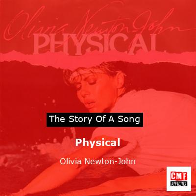 Story of the song Physical - Olivia Newton-John