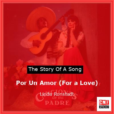 Por Un Amor (For a Love) – Linda Ronstadt