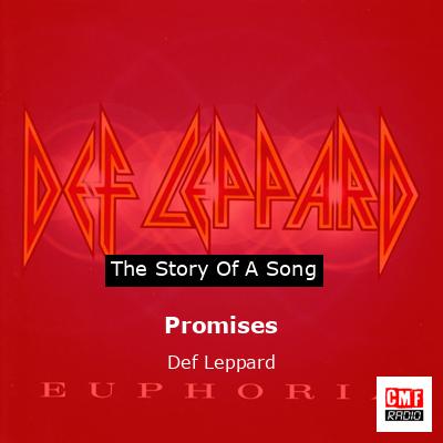 Story of the song Promises - Def Leppard
