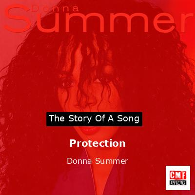 Story of the song Protection - Donna Summer