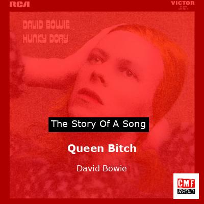 Queen Bitch  – David Bowie
