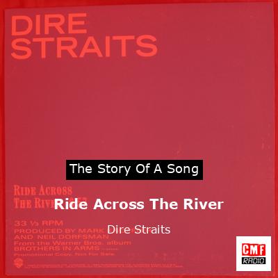 Ride Across The River  – Dire Straits