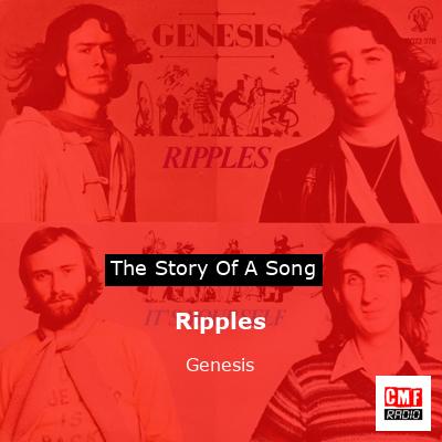 Story of the song Ripples  - Genesis