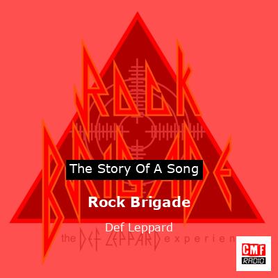 Story of the song Rock Brigade - Def Leppard