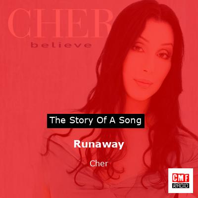 Story of the song Runaway - Cher