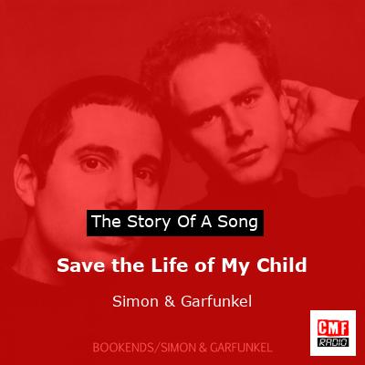 Save the Life of My Child – Simon & Garfunkel