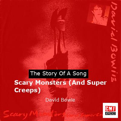 Scary Monsters (And Super Creeps)  – David Bowie