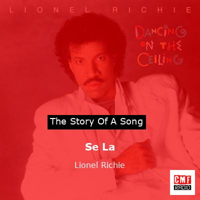 Story of the song Se La - Lionel Richie