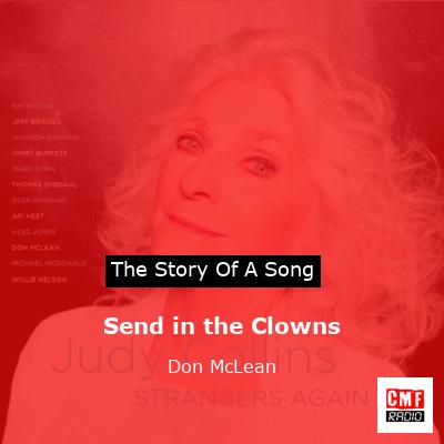 Story of the song Send in the Clowns - Don McLean