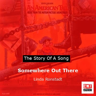 Somewhere Out There – Linda Ronstadt