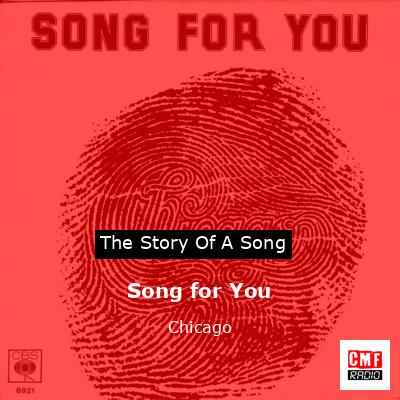 Story of the song Song for You - Chicago