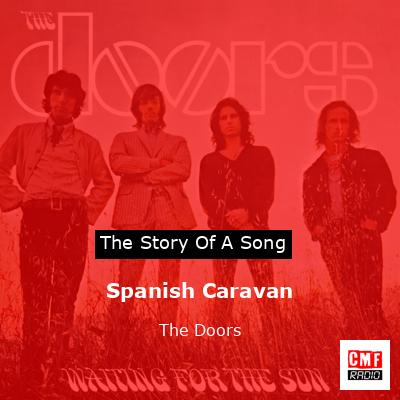 Story of the song Spanish Caravan - The Doors