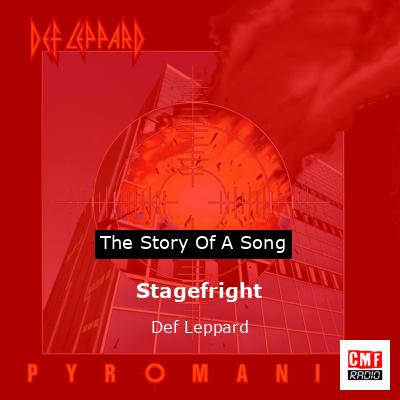 Story of the song Stagefright - Def Leppard