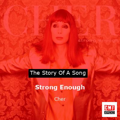 Strong Enough – Cher