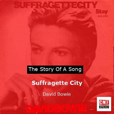 Suffragette City  – David Bowie