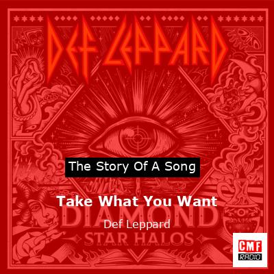 Story of the song Take What You Want - Def Leppard
