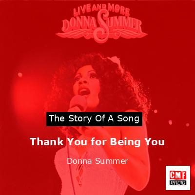 Story of the song Thank You for Being You - Donna Summer