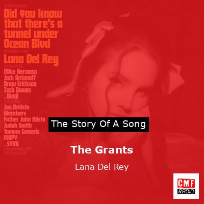 The Grants – Lana Del Rey