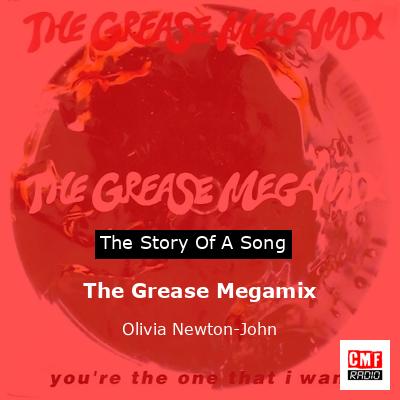 Story of the song The Grease Megamix - Olivia Newton-John