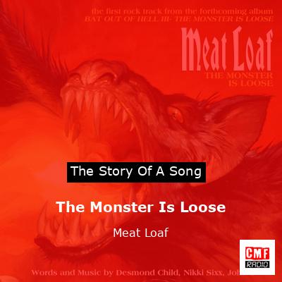 The Monster Is Loose – Meat Loaf