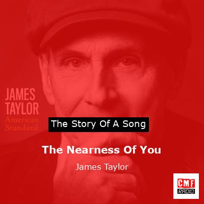 The Nearness Of You – James Taylor
