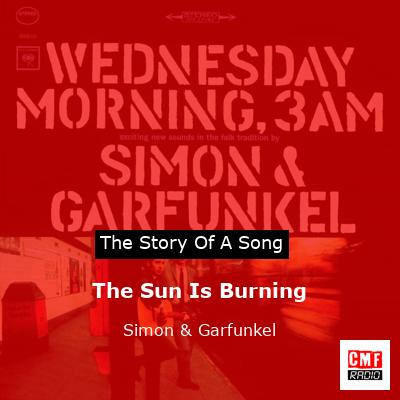 The Sun Is Burning – Simon & Garfunkel