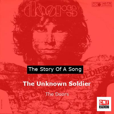 Story of the song The Unknown Soldier - The Doors