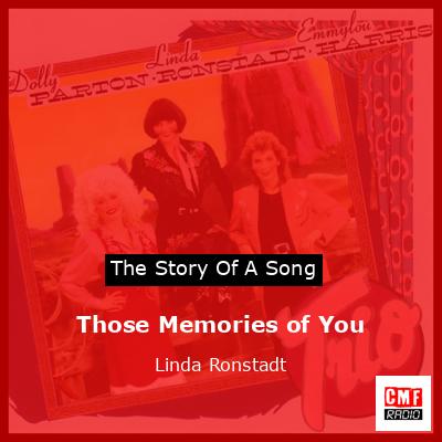 Those Memories of You – Linda Ronstadt