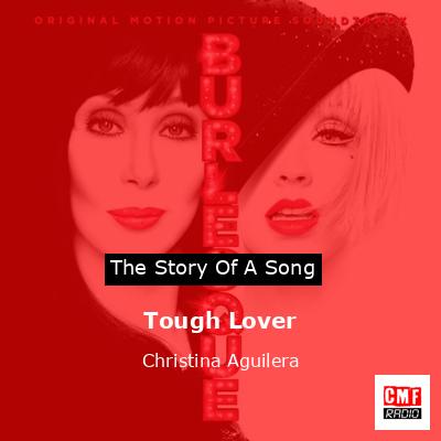 Story of the song Tough Lover - Christina Aguilera
