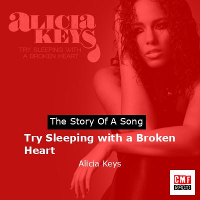 Story of the song Try Sleeping with a Broken Heart - Alicia Keys