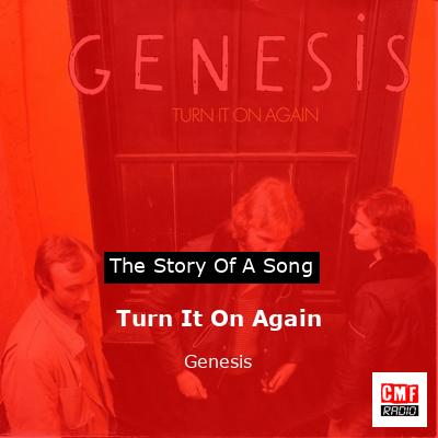 Story of the song Turn It On Again - Genesis