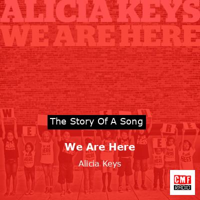 Story of the song We Are Here - Alicia Keys