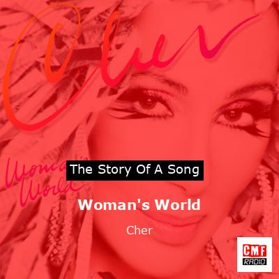Story of the song Woman's World - Cher