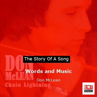 Story of the song Words and Music - Don McLean