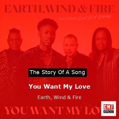 You Want My Love – Earth, Wind & Fire