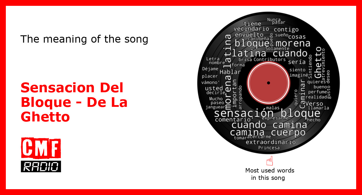 The story and meaning of the song 'Sensacion Del Bloque De La Ghetto