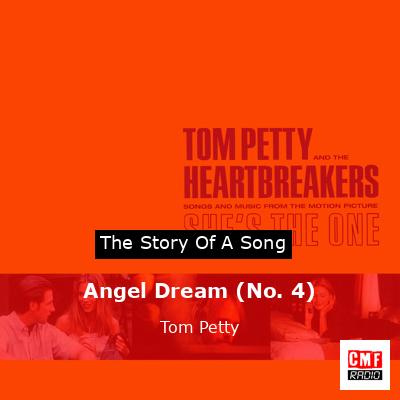 Story of the song Angel Dream (No. 4) - Tom Petty