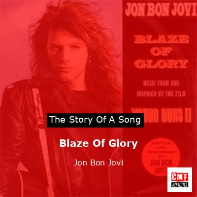 Story of the song Blaze Of Glory - Jon Bon Jovi
