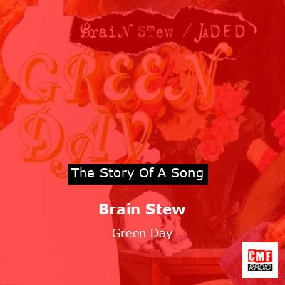Brain Stew – Green Day