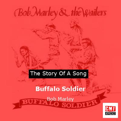 Story of the song Buffalo Soldier - Bob Marley