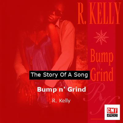 Bump n’ Grind – R. Kelly