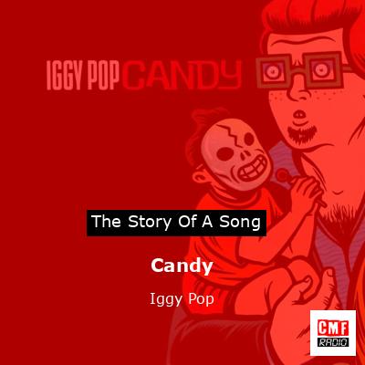 Story of the song Candy - Iggy Pop