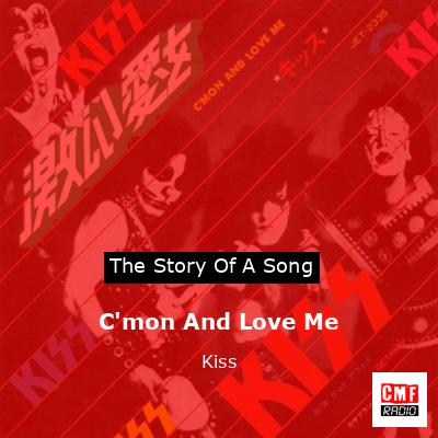 Story of the song C'mon And Love Me - Kiss