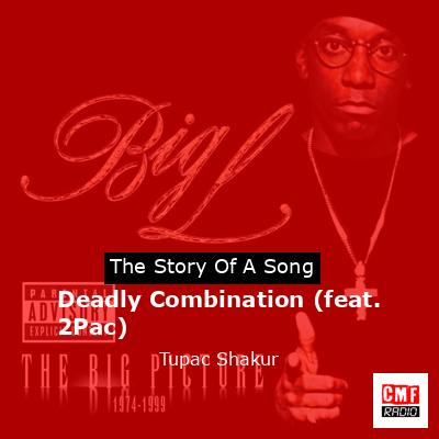 Deadly Combination (feat. 2Pac) – Tupac Shakur